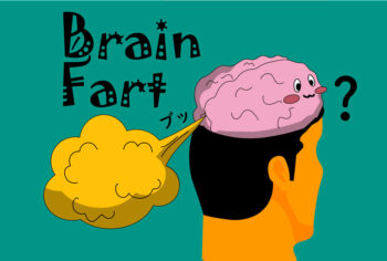 脳もおならするんだってよ Brain Fart シアトルの生活情報誌 ソイソース